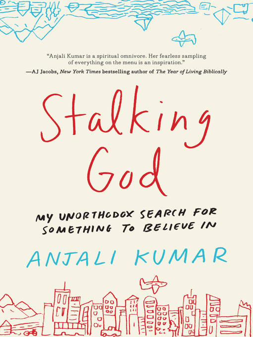 Title details for Stalking God by Anjali Kumar - Available